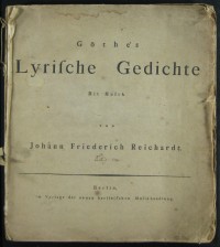 Reichardt, Göthe’s Lyrische Gedichte mit Musik