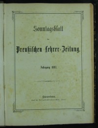 Sonntagsblatt der Preußischen Lehrer-Zeitung Jg. 1887