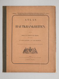Von Hebra/ Elfinger/ Heitzmann: Atlas der Hautkrankheiten, X.Lieferung
