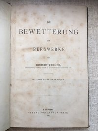 Die Bewetterung der Bergwerke, 1902.