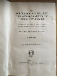 Die nutzbaren Mineralien und Gebirgsarten im Deutschen Reich, 1909.