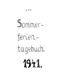 Sommerferien in Guntersblum - Tagebuch 1941