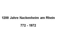 1200 Jahre Nackenheim am Rhein : 772 - 1972