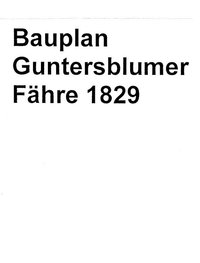 Bauplan Guntersblumer Fähre 1829