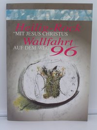 Begleitbroschüre für die Ausstellung des hl. Rocks 1996 im Dom zu Trier