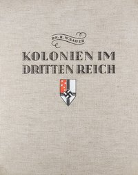 Kolonien im Dritten Reich - Band 2 (1936)