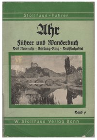 Ahr Führer und Wanderbuch Bad Neuenahr - Nürburg-Ring - Brohltalgebiet mit 2 Karten