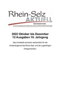 2022 Oktober bis Dezember Rhein-Selz Aktuell Wochenzeitung für die VG Rhein-Selz