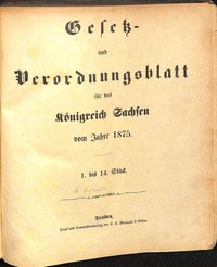 Gesetz- und Verordnungsblatt für das Königreich Sachsen vom Jahre 1875