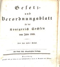 Gesetz- und Verordnungsblatt für das Königreich Sachsen vom Jahre 1835