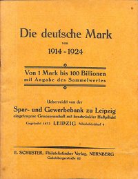 Die Deutsche Mark von 1914-1924 von 1 Mark bis 100 Billionen