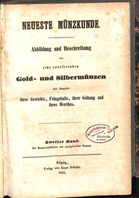 Neueste Münzkunde - Abbildung und Beschreibung der jetzt coursierenden Gold- und Silbermünzen II