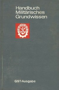 Handbuch Militärisches Grundwissen