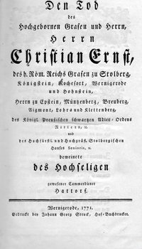 Leichenpredigtsammlung auf den Tod Christian Ernsts Graf zu Stolberg-Wernigerode 1771