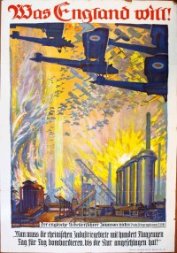 Propagandaplakat gegen England "Was England will...", 1. Weltkrieg (1914- 1918)