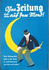 Plakat/ Pressewerbung "Ohne Zeitung lebt man auf dem Mond!", Nationalsozialismus 1936