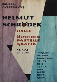 Sonderausstellung Helmut Schröder, Halle - Ölbilder, Pastelle, Grafik