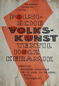 Sonderausstellung Polnische Volkskunst Textil, Holz, Keramik
