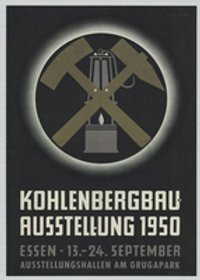 "KOHLENBERGBAU-AUSSTELLUNG 1950"