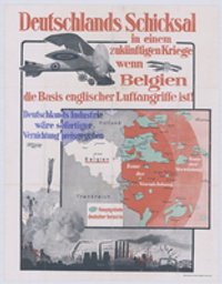 "Deutschlands Schicksal in einem zukünftigen Kriege wenn Belgien die Basis englischer Luftangriffe ist!"